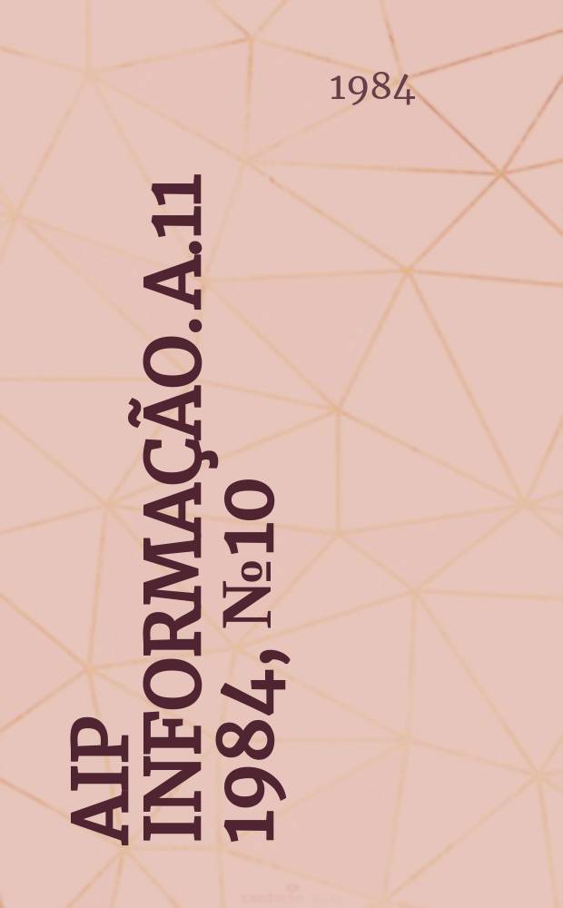 AIP informação. A.11 1984, № 10