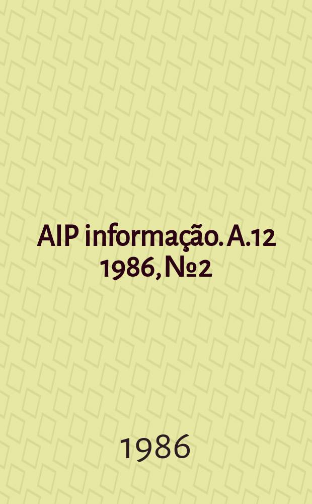 AIP informação. A.12 1986, № 2