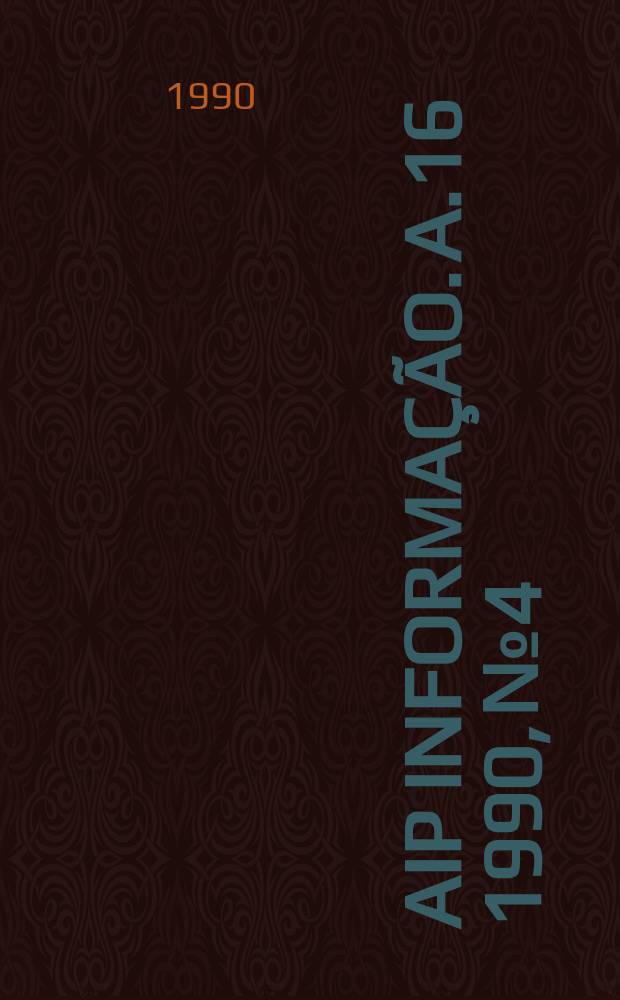 AIP informação. A.16 1990, № 4