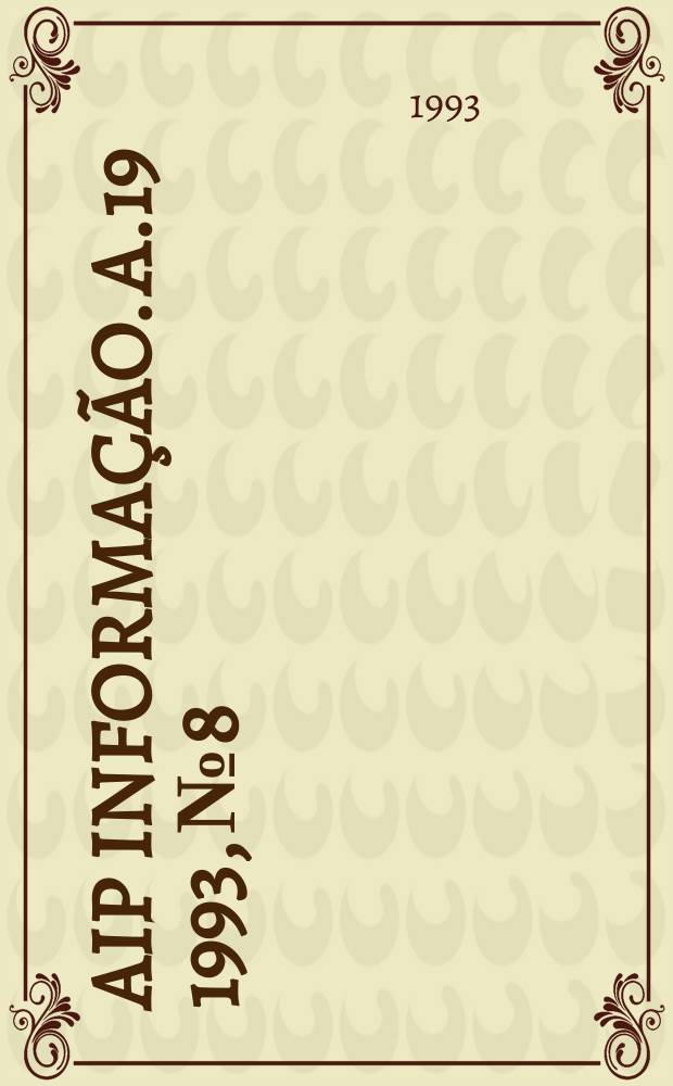 AIP informação. A.19 1993, № 8