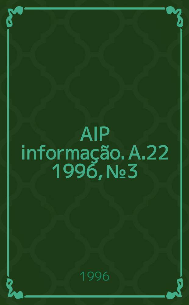 AIP informação. A.22 1996, № 3