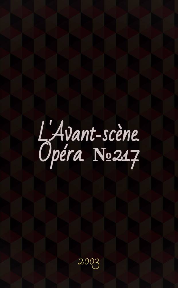 L'Avant-scène. Opéra. № 217 : Massenet. Sapho. La navarraise