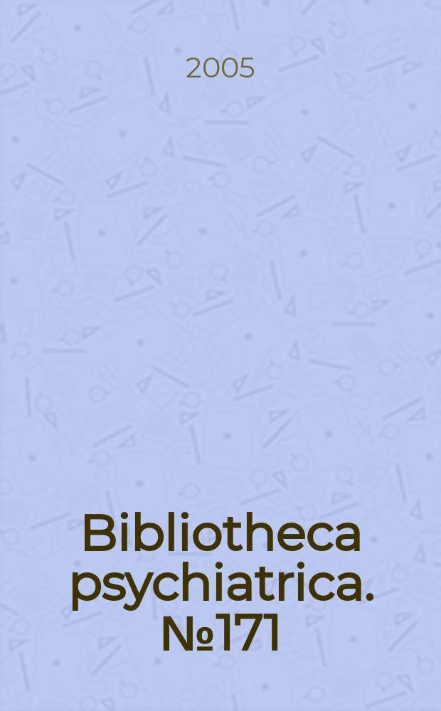 Bibliotheca psychiatrica. № 171 : Obesity and binge eating disorder