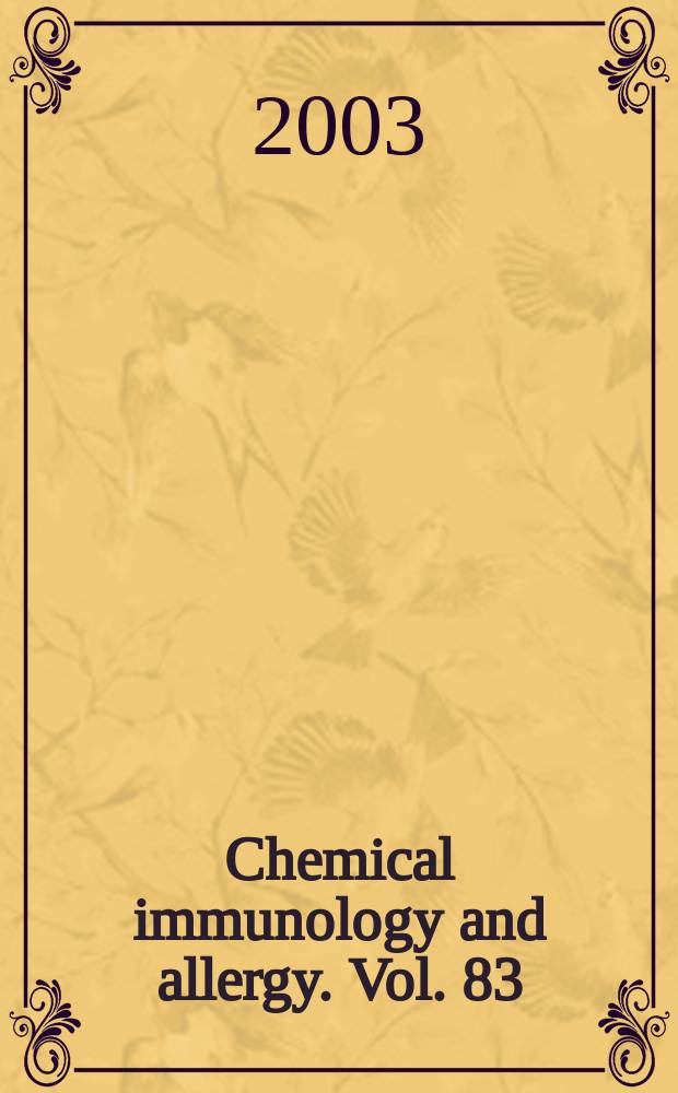 Chemical immunology and allergy. Vol. 83 : The neutrophil
