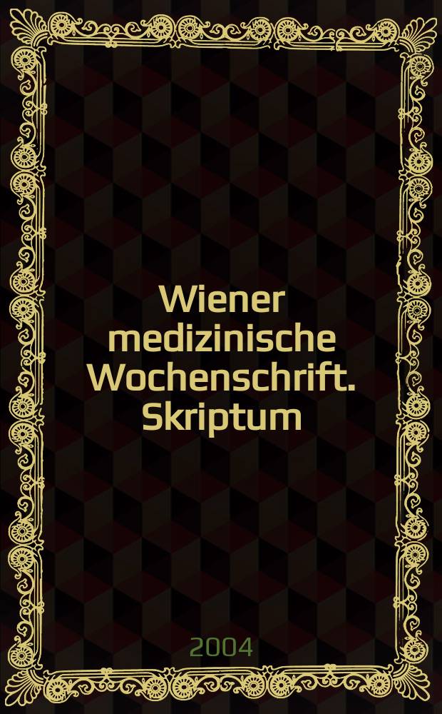 Wiener medizinische Wochenschrift. Skriptum : Kongressjournal