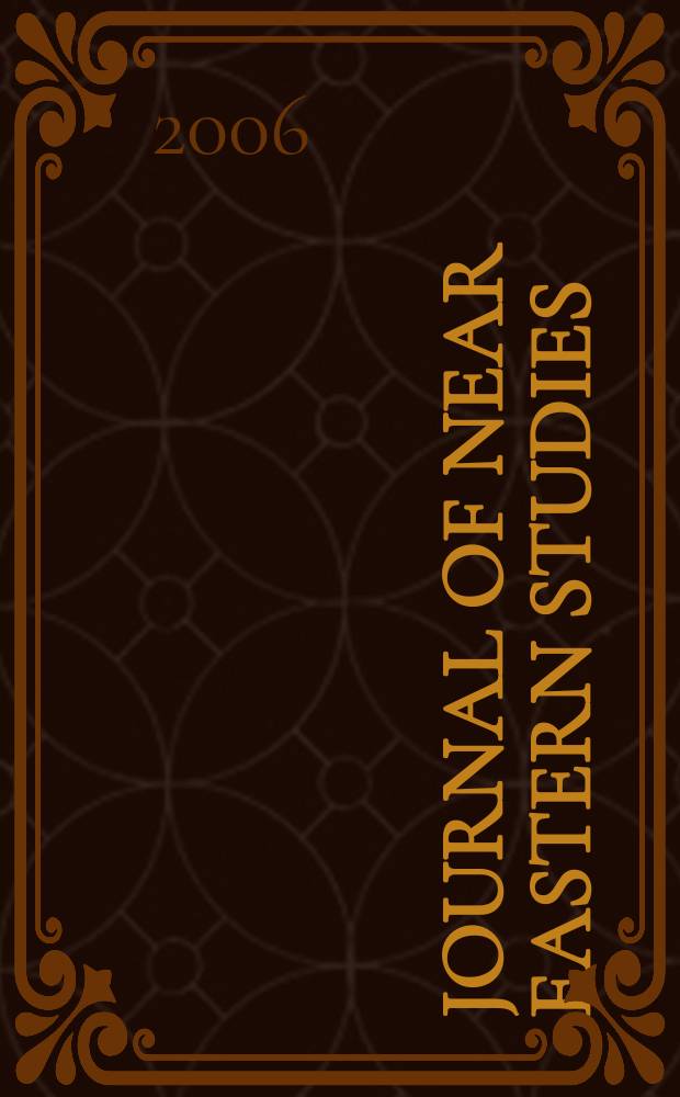 Journal of Near Eastern studies : Continuing the American journal of Semitic languages & literatures Journal of Near Eastern studies is the Journal of the Department of Oriental languages & litaratures of the University of Chicago. Vol. 65, № 1