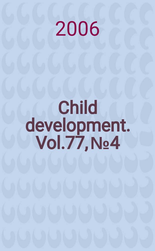 Child development. Vol.77, № 4