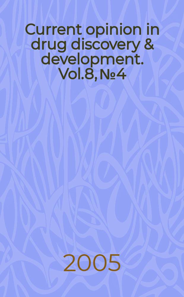 Current opinion in drug discovery & development. Vol.8, № 4