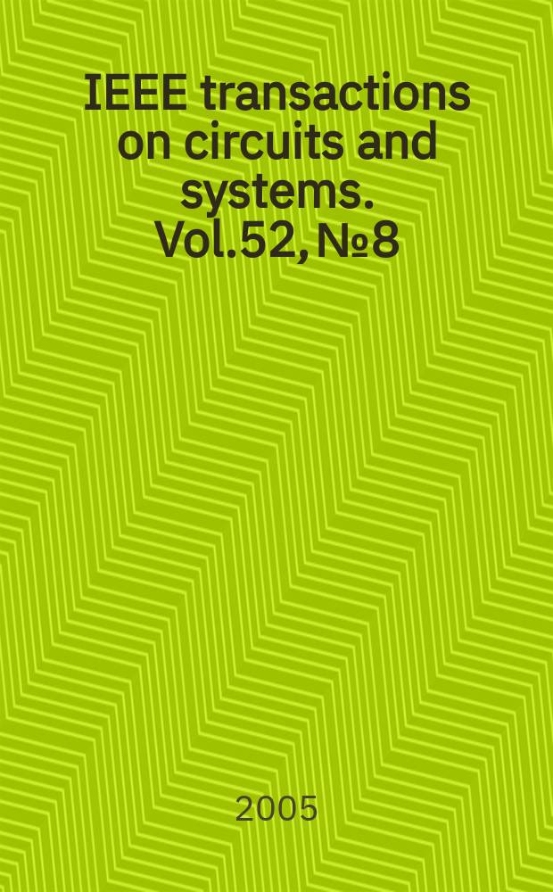 IEEE transactions on circuits and systems. Vol.52, №8
