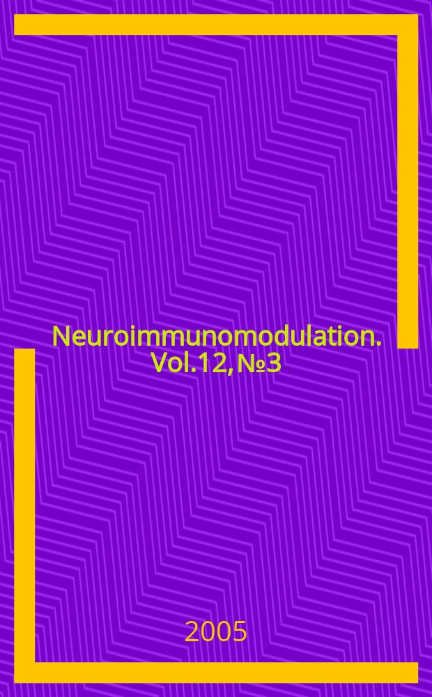 Neuroimmunomodulation. Vol.12, №3
