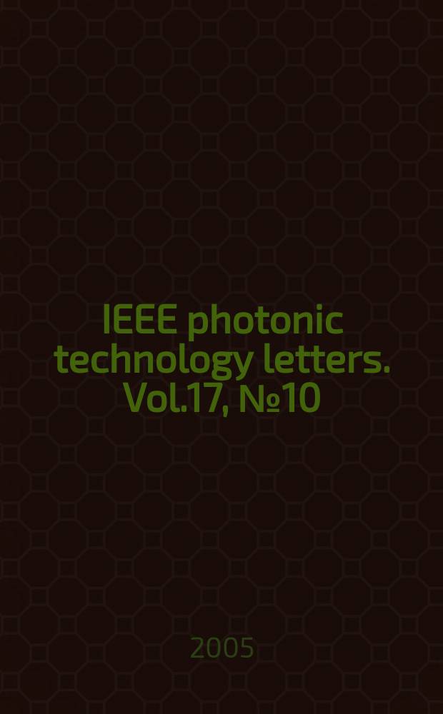 IEEE photonic technology letters. Vol.17, №10