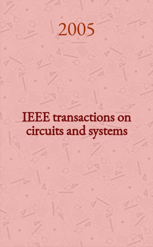 IEEE transactions on circuits and systems : A publ. of the IEEE Circuits a. systems soc. Vol.52, №8