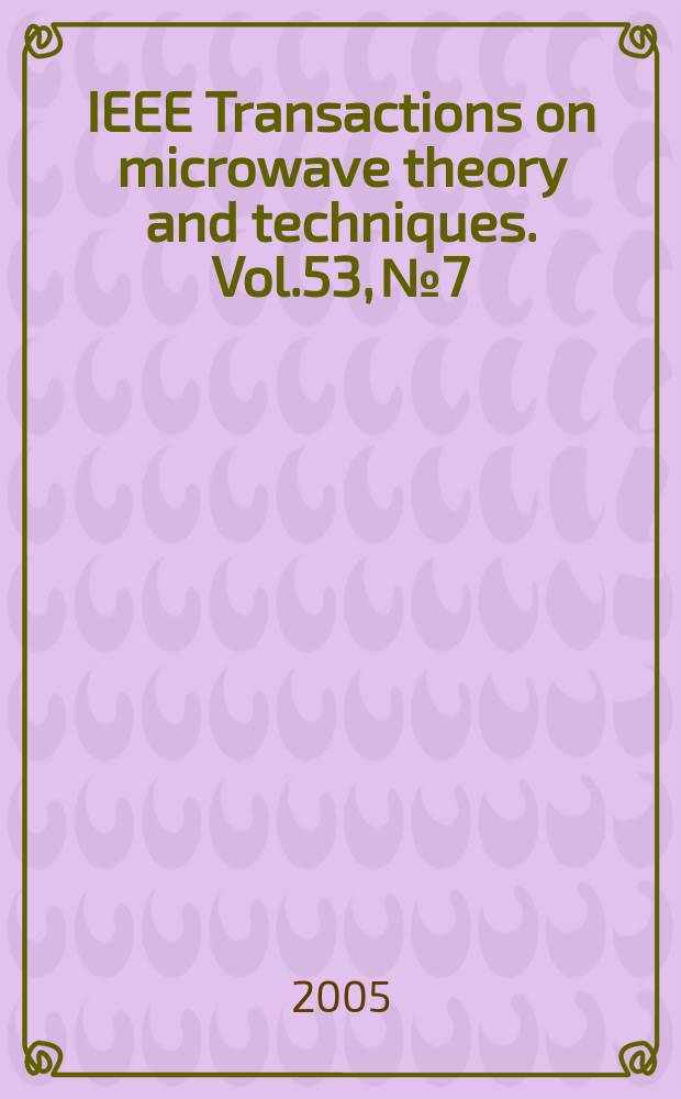 IEEE Transactions on microwave theory and techniques. Vol.53, № 7