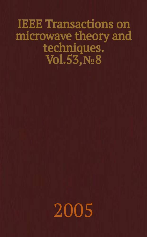 IEEE Transactions on microwave theory and techniques. Vol.53, № 8