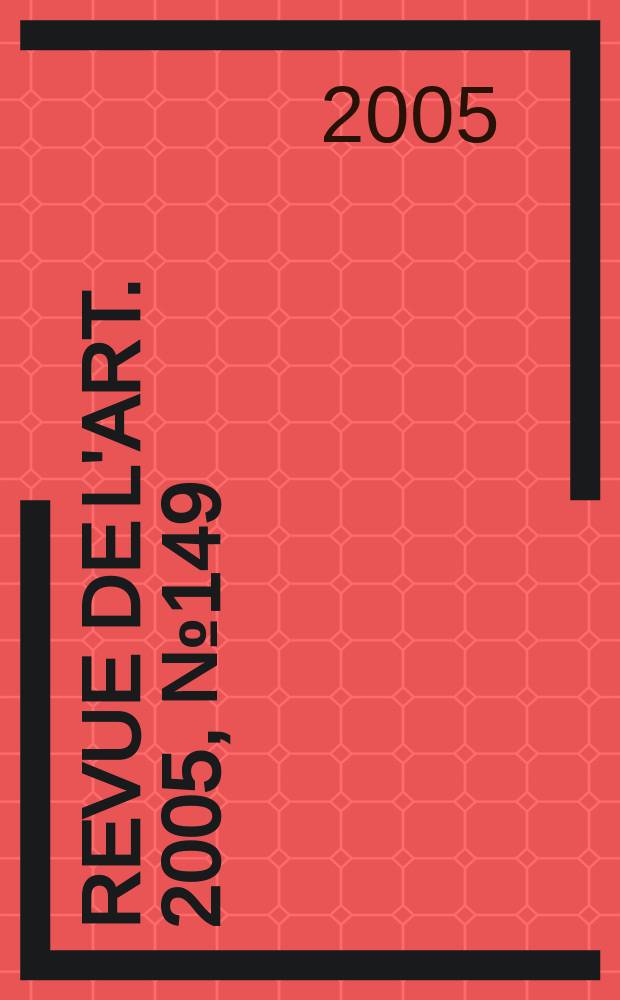 Revue de l'art. 2005, №149