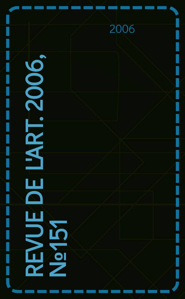 Revue de l'art. 2006, № 151
