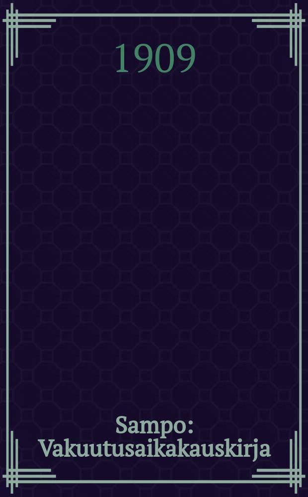 Sampo : Vakuutusaikakauskirja