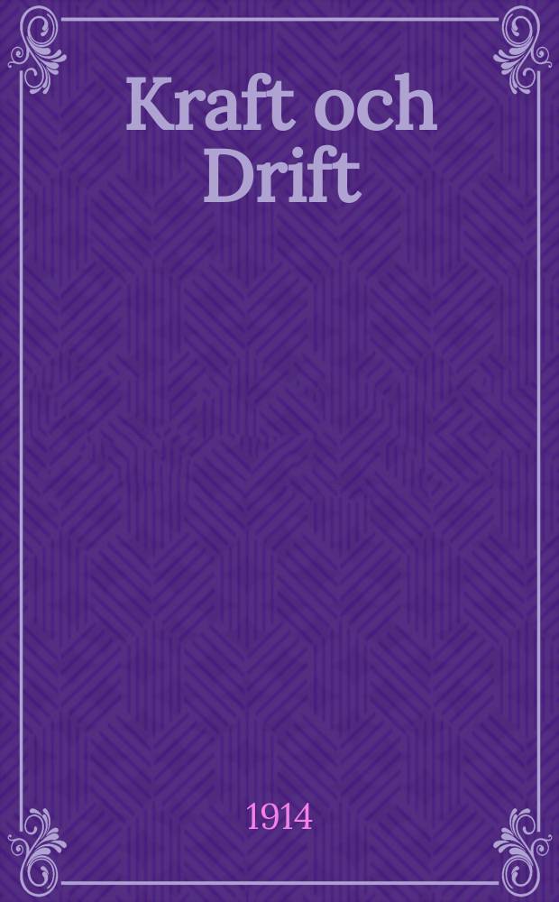 Kraft och Drift