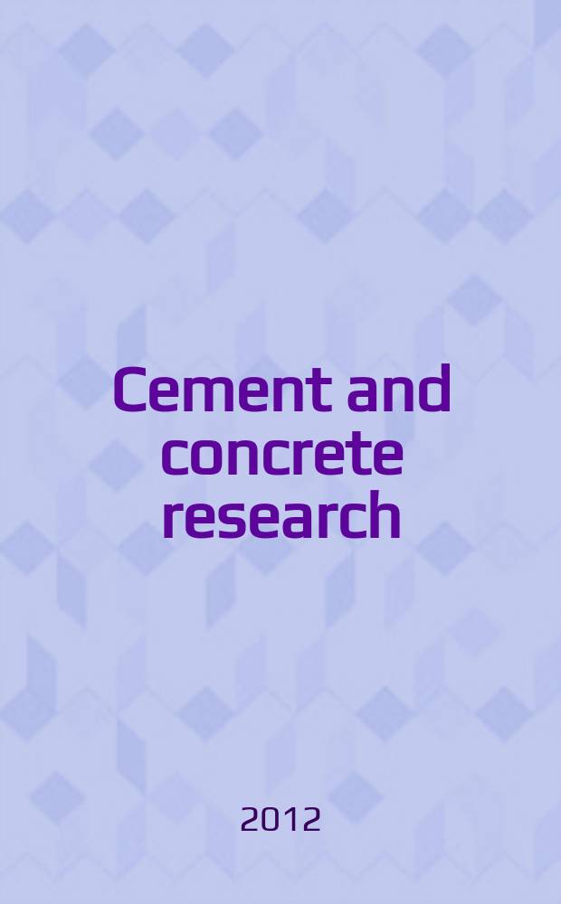 Cement and concrete research : An international journal. Vol. 42, № 10