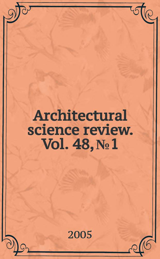 Architectural science review. Vol. 48, № 1