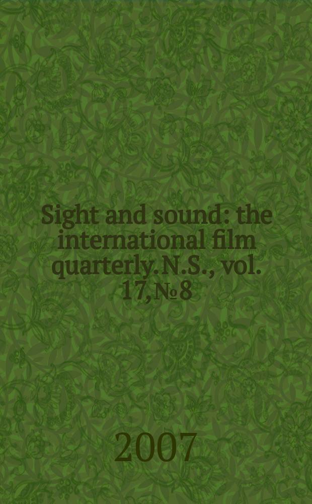 Sight and sound : the international film quarterly. N.S., vol. 17, № 8