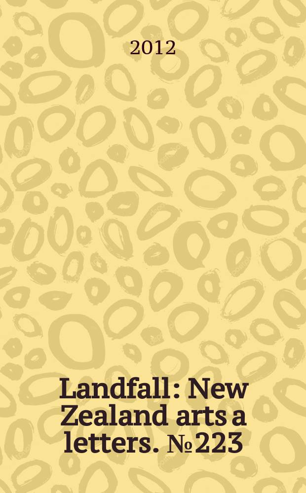 Landfall : New Zealand arts a letters. № 223