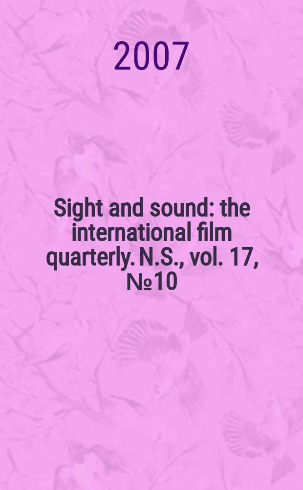 Sight and sound : the international film quarterly. N.S., vol. 17, № 10