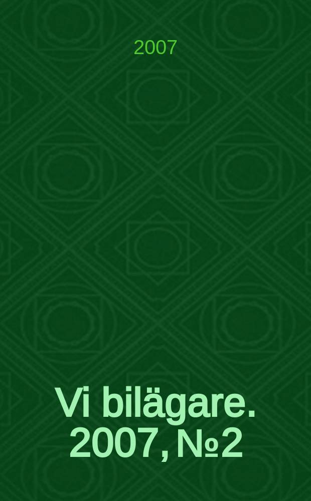 Vi bilägare. 2007, № 2