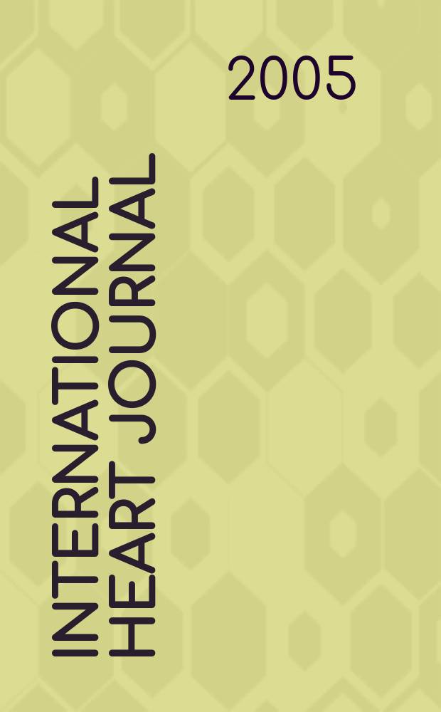 International heart journal : [Form. Japanese heart journal]. Vol.46, № 5