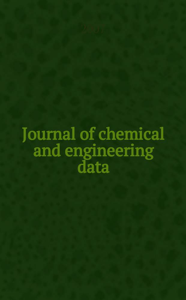 Journal of chemical and engineering data : A publ. of the American chemical soc. Vol.52, № 1