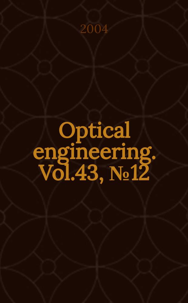 Optical engineering. Vol.43, № 12
