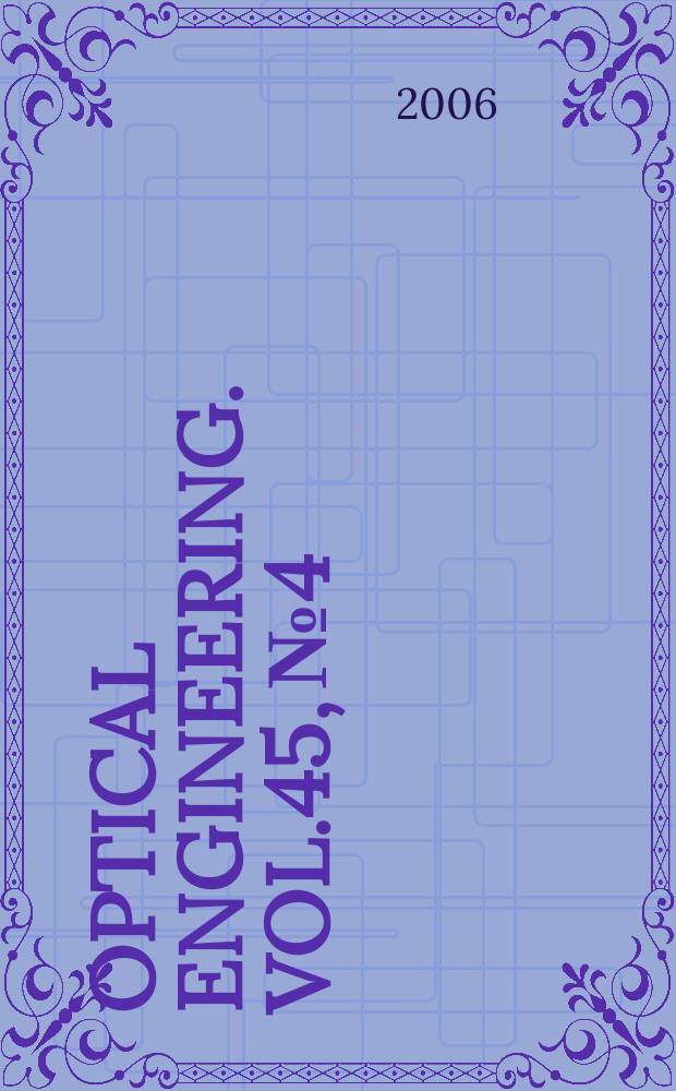 Optical engineering. Vol.45, № 4