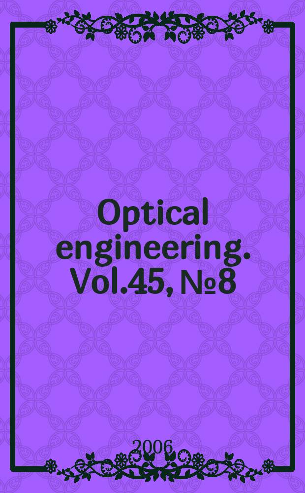 Optical engineering. Vol.45, № 8