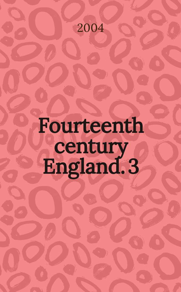 Fourteenth century England. 3