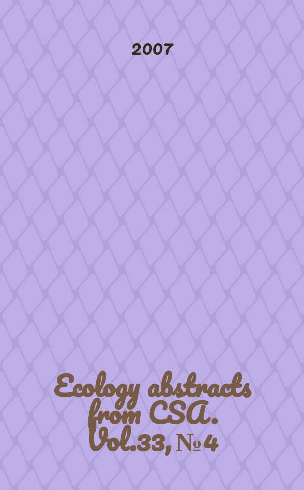 Ecology abstracts from CSA. Vol.33, №4