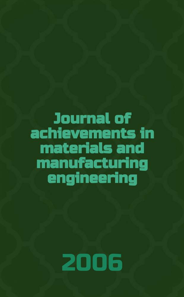 Journal of achievements in materials and manufacturing engineering : published monthly as the organ of the World academy of materials and manufacturing engineering. Vol.15, iss.1/2