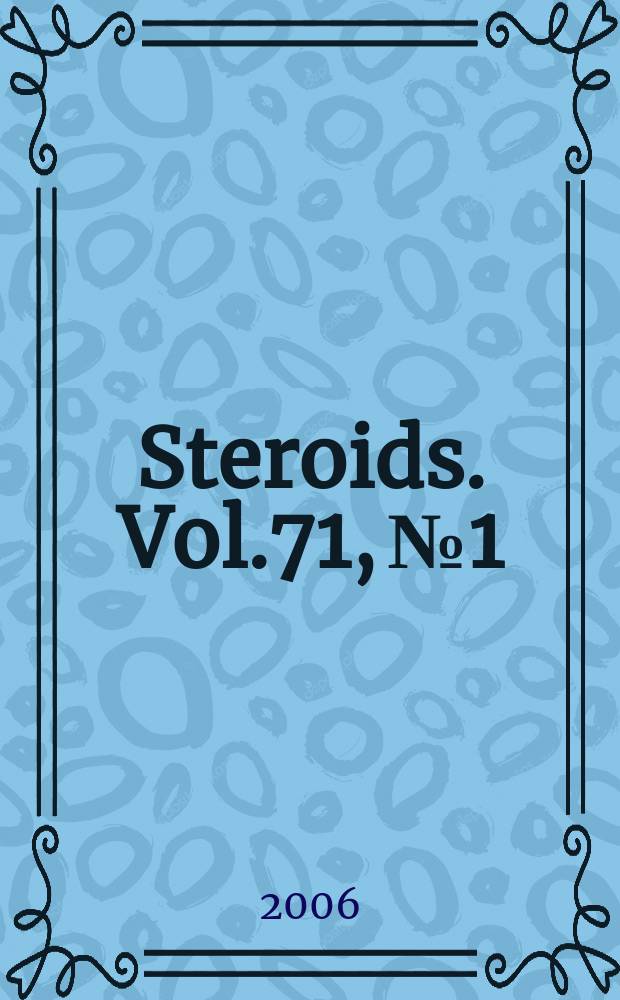 Steroids. Vol.71, № 1