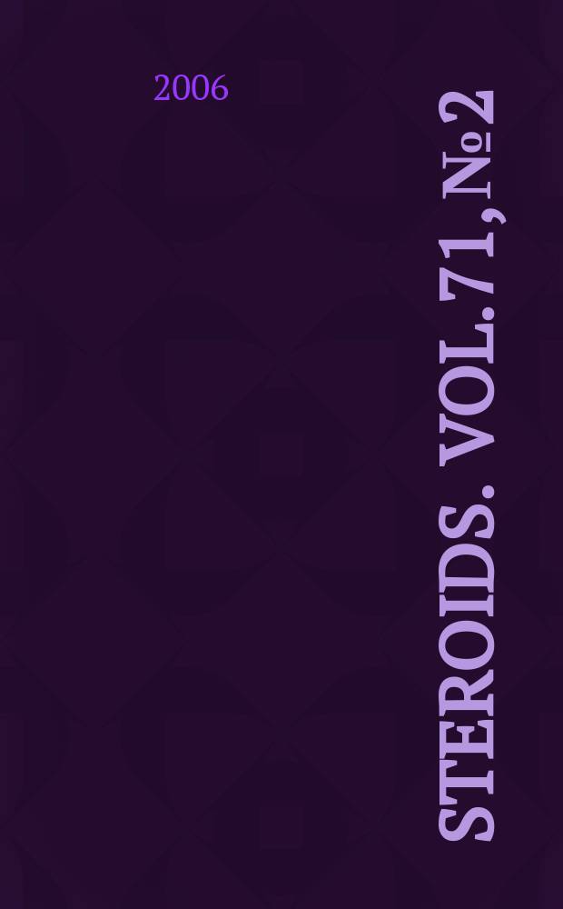 Steroids. Vol.71, № 2