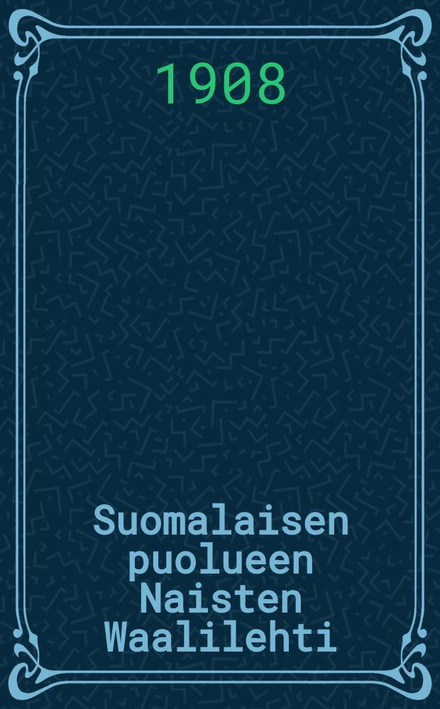 Suomalaisen puolueen Naisten Waalilehti