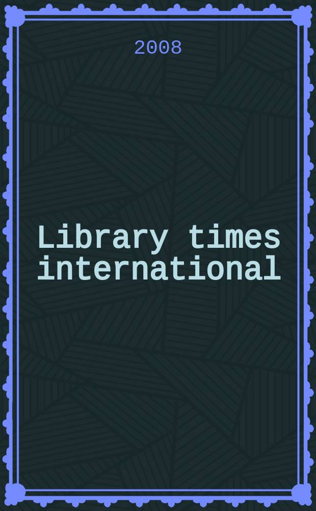 Library times international : World news digest of libr. a inform. science. Vol. 25, № 2