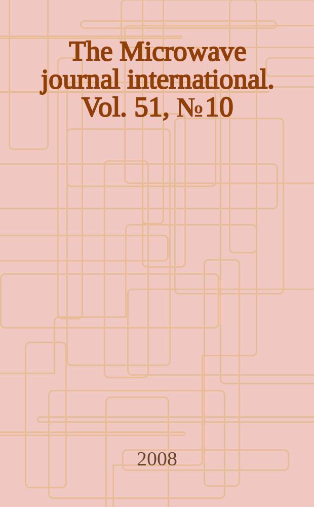 The Microwave journal international. Vol. 51, № 10