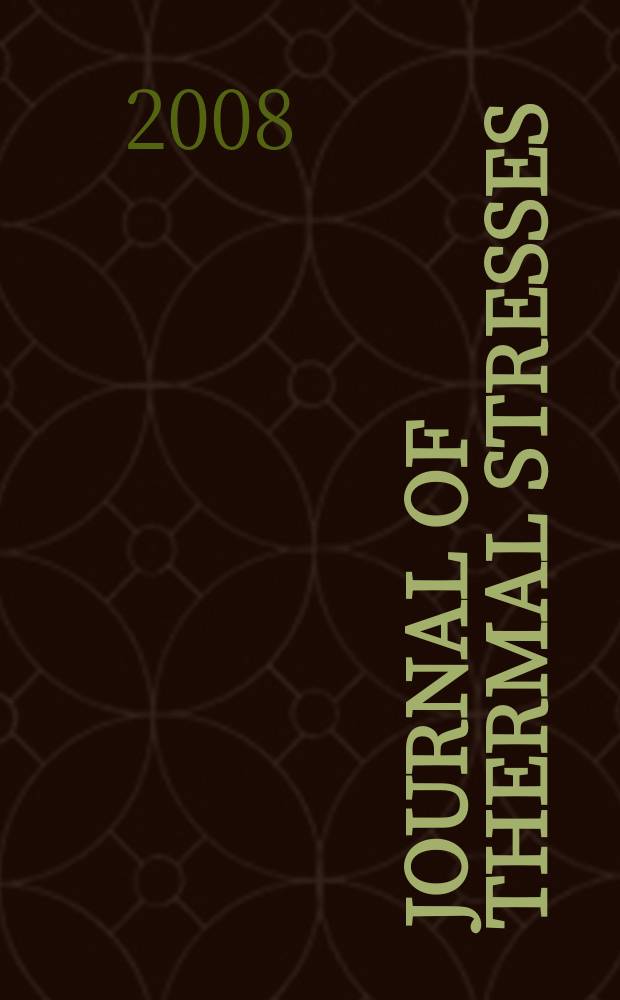 Journal of thermal stresses : An intern. quart. Vol. 31, № 3