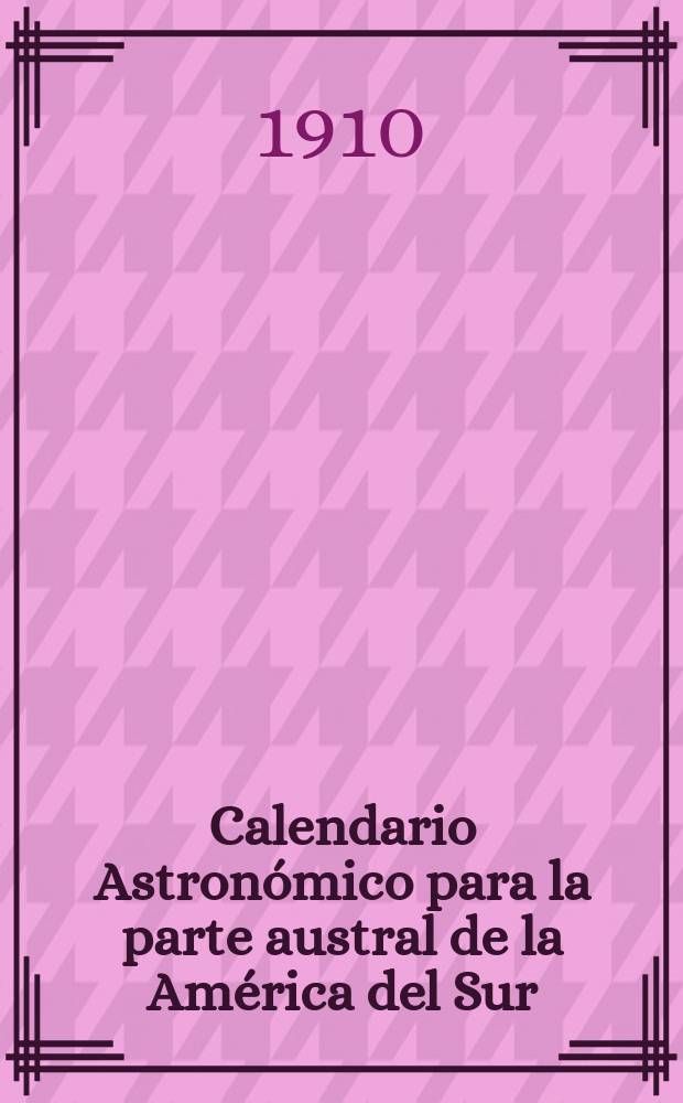 Calendario Astronómico para la parte austral de la América del Sur