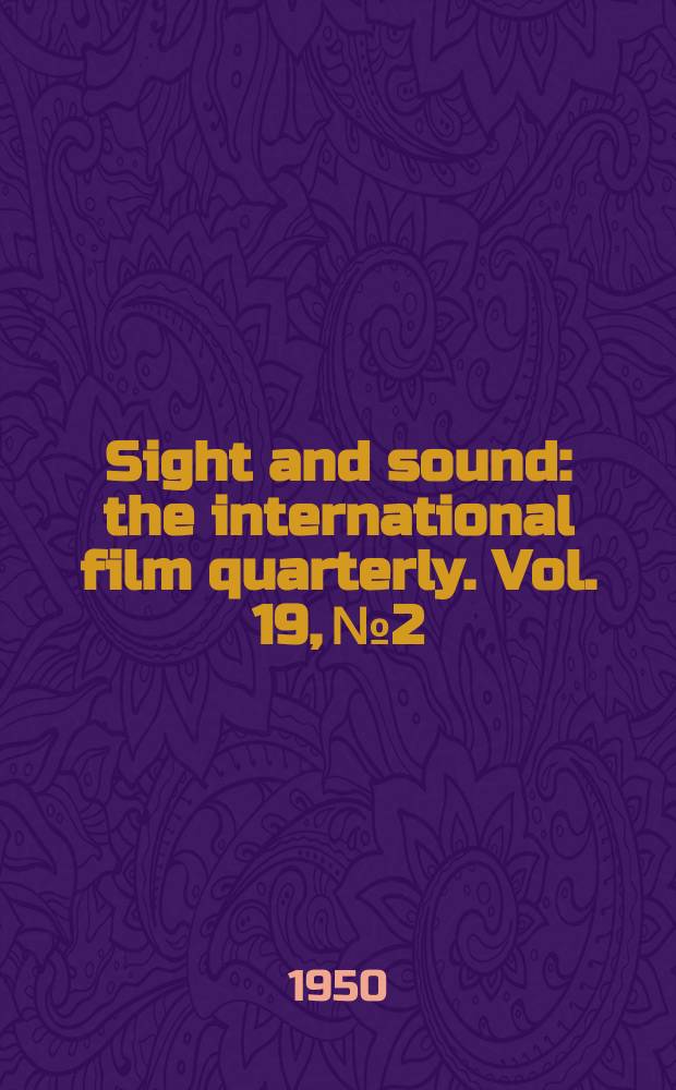 Sight and sound : the international film quarterly. Vol. 19, № 2