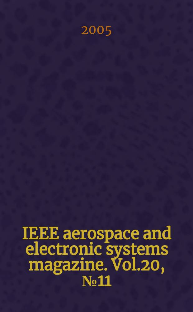 IEEE aerospace and electronic systems magazine. Vol.20, №11