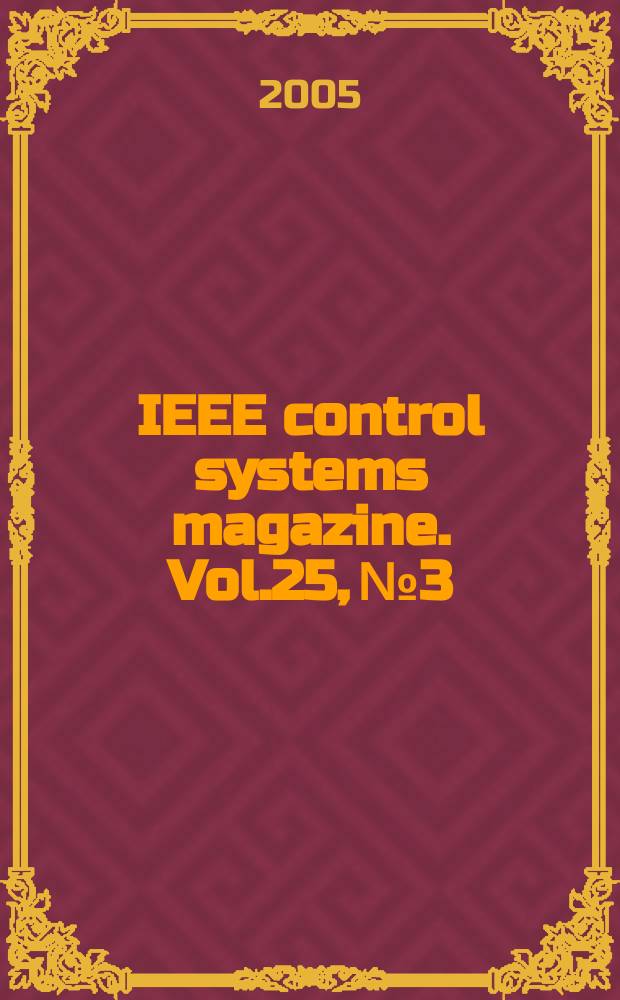 IEEE control systems magazine. Vol.25, №3