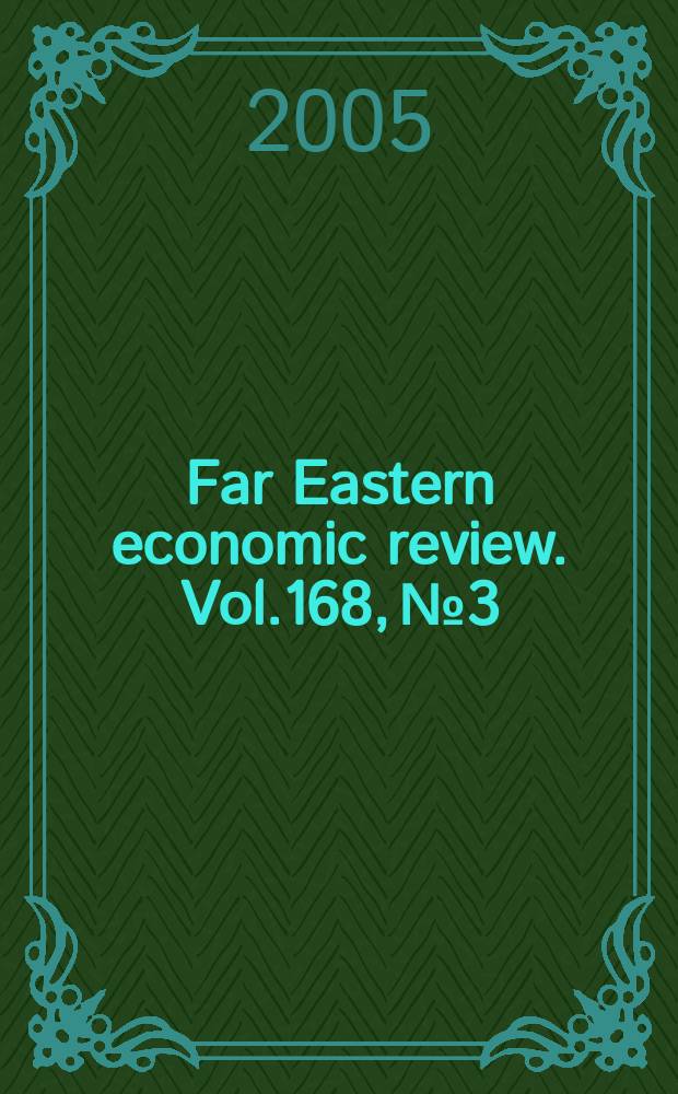 Far Eastern economic review. Vol.168, №3