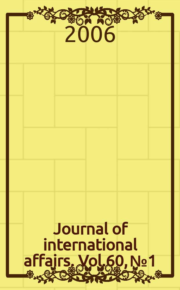 Journal of international affairs. Vol.60, №1