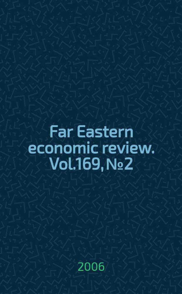 Far Eastern economic review. Vol.169, № 2