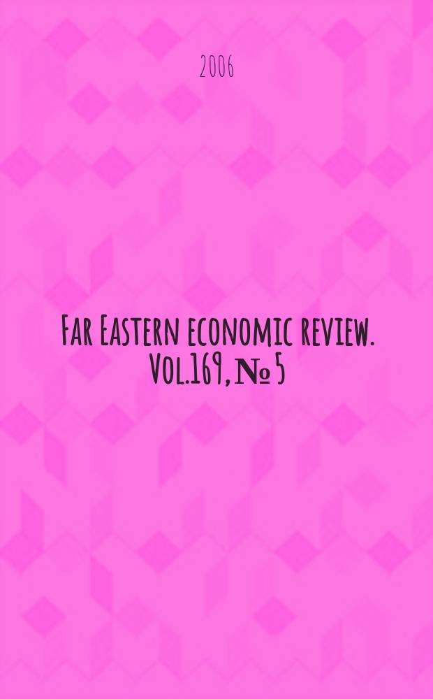 Far Eastern economic review. Vol.169, № 5